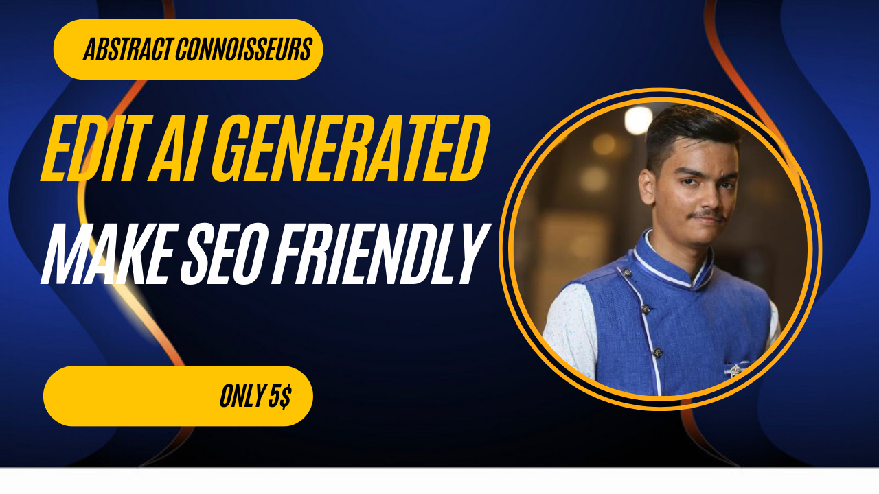 I will edit, rewrite and proofread your chatgpt and ai content