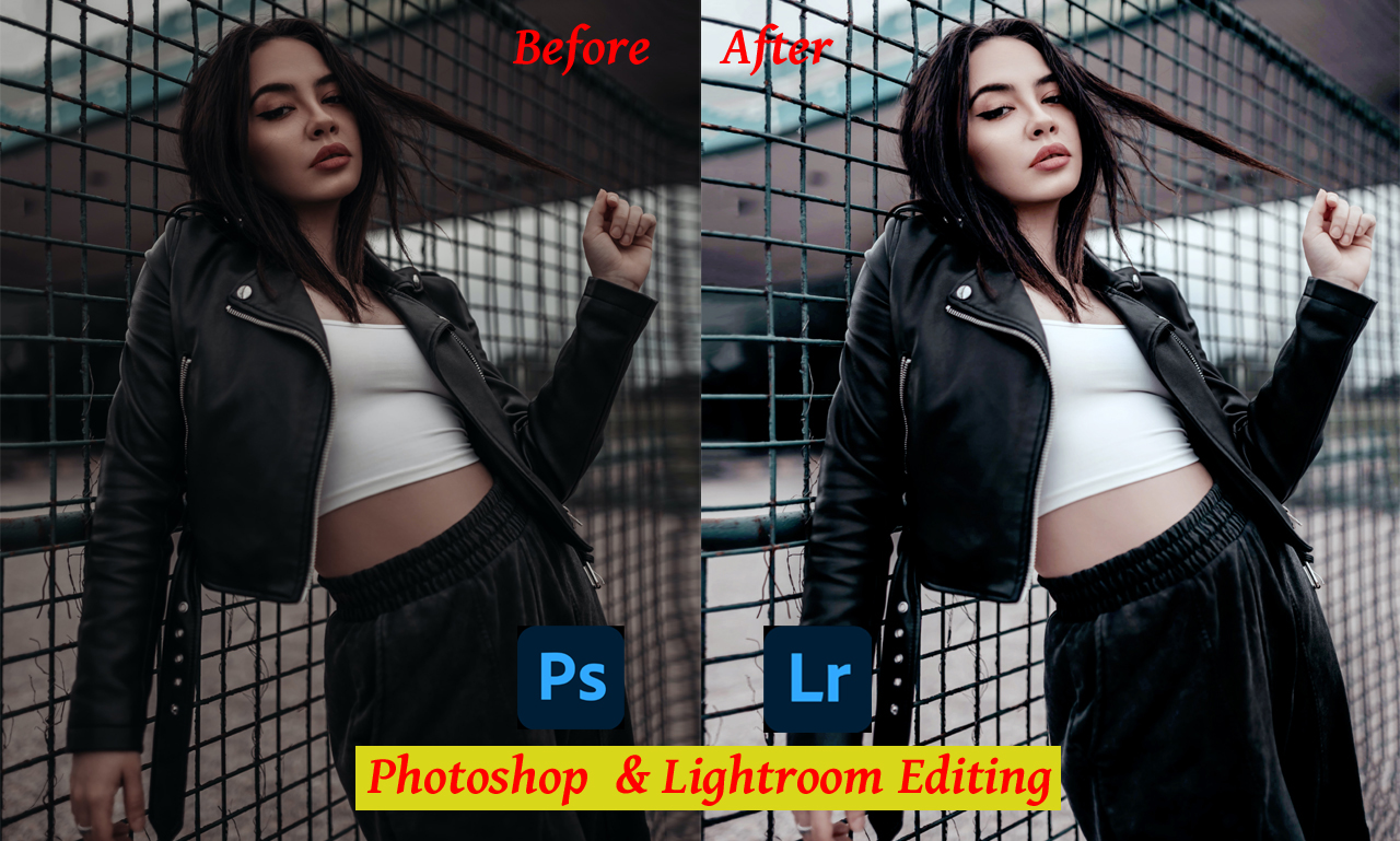 I will do Photoshop & Lightroom editing 