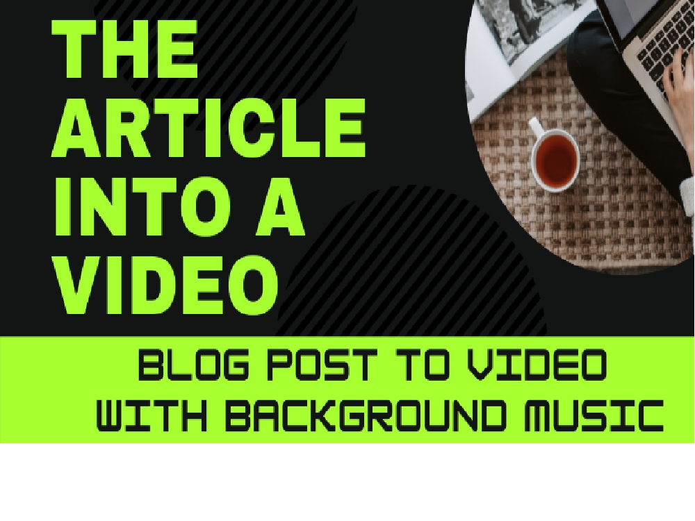 Convert Your Article, Blog Post, or Script to Video With Voice Over 