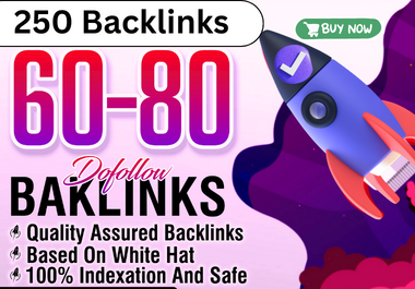 250 Strong Dofollow SEO Backlink Increase Website's DR 60+Using White Hat High Quality Link Building