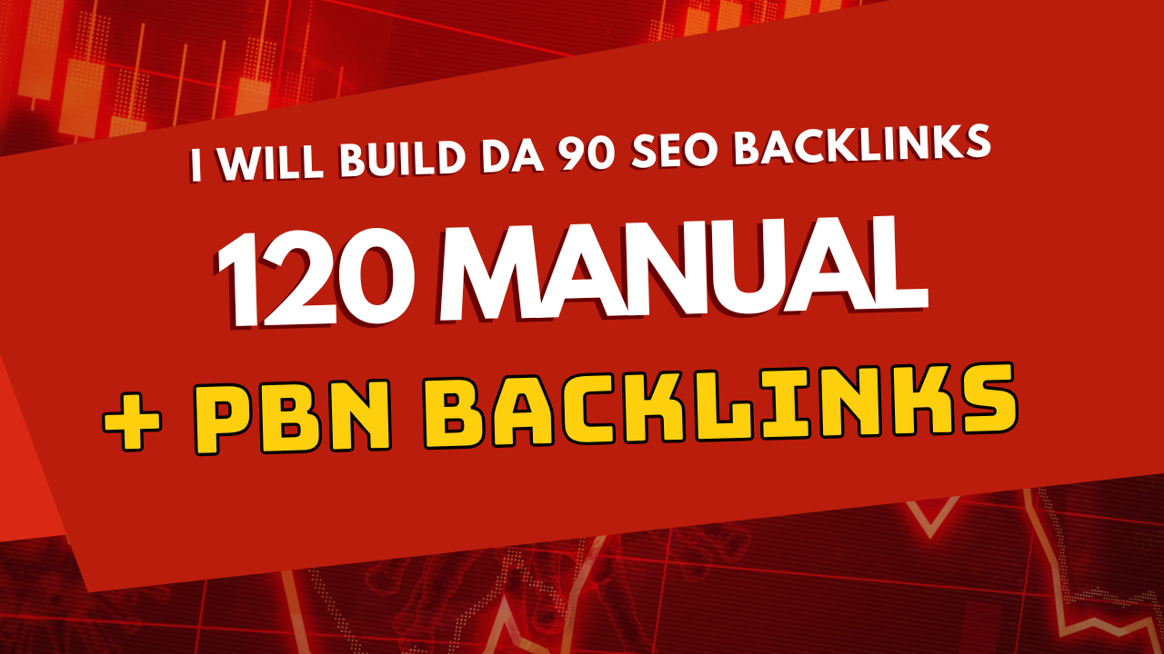 I Will Build 120 Manual DA 90 SEO Backlinks to Boost Website Authority