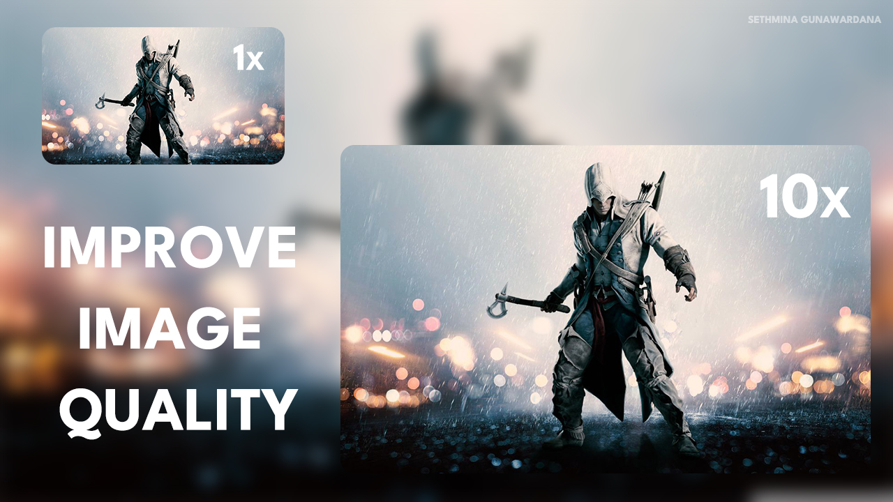 Image Upscale & Enhance & Improve your image Quality