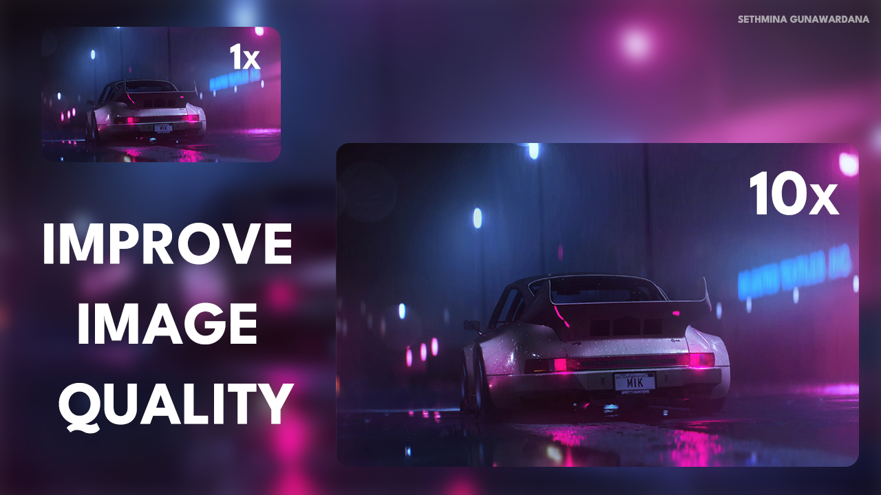 Image Upscale & Enhance & Improve your image Quality