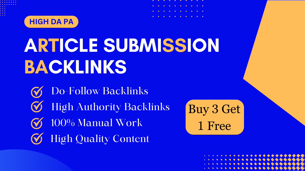 I will Build 100 Article submission high DA PA dofollow backlinks
