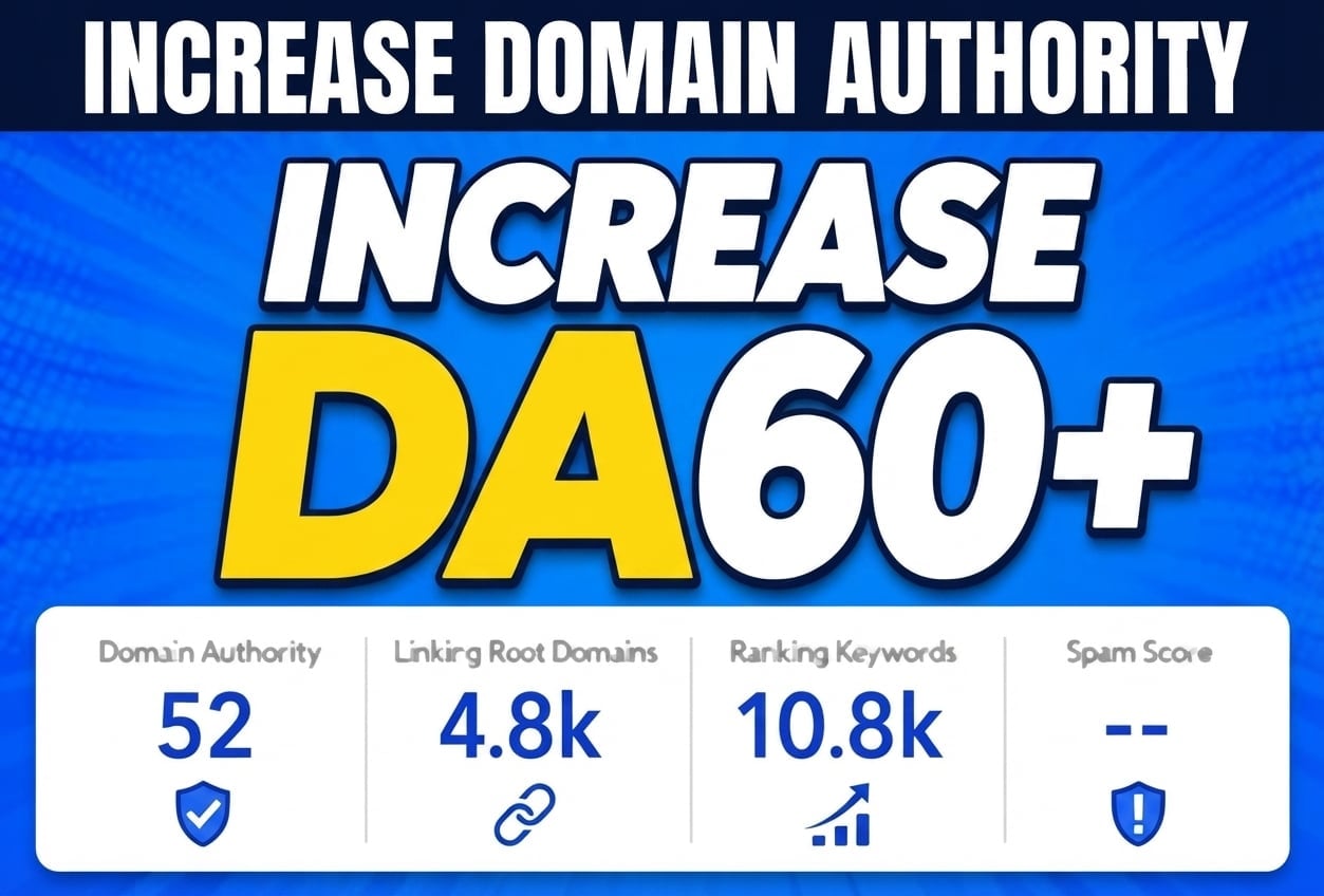 I will Increase Your Site Domain Authority Moz DA 60+