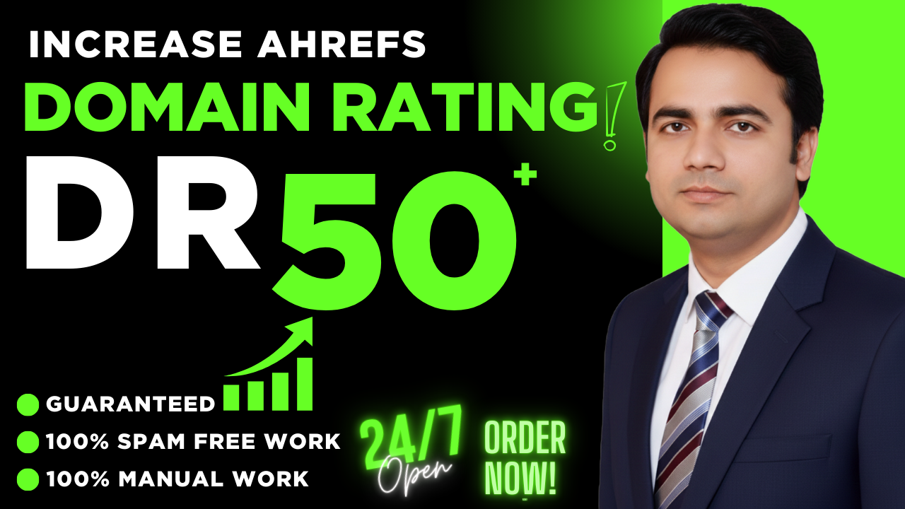 i will increase ahrefs domain rating dr 50+ 
