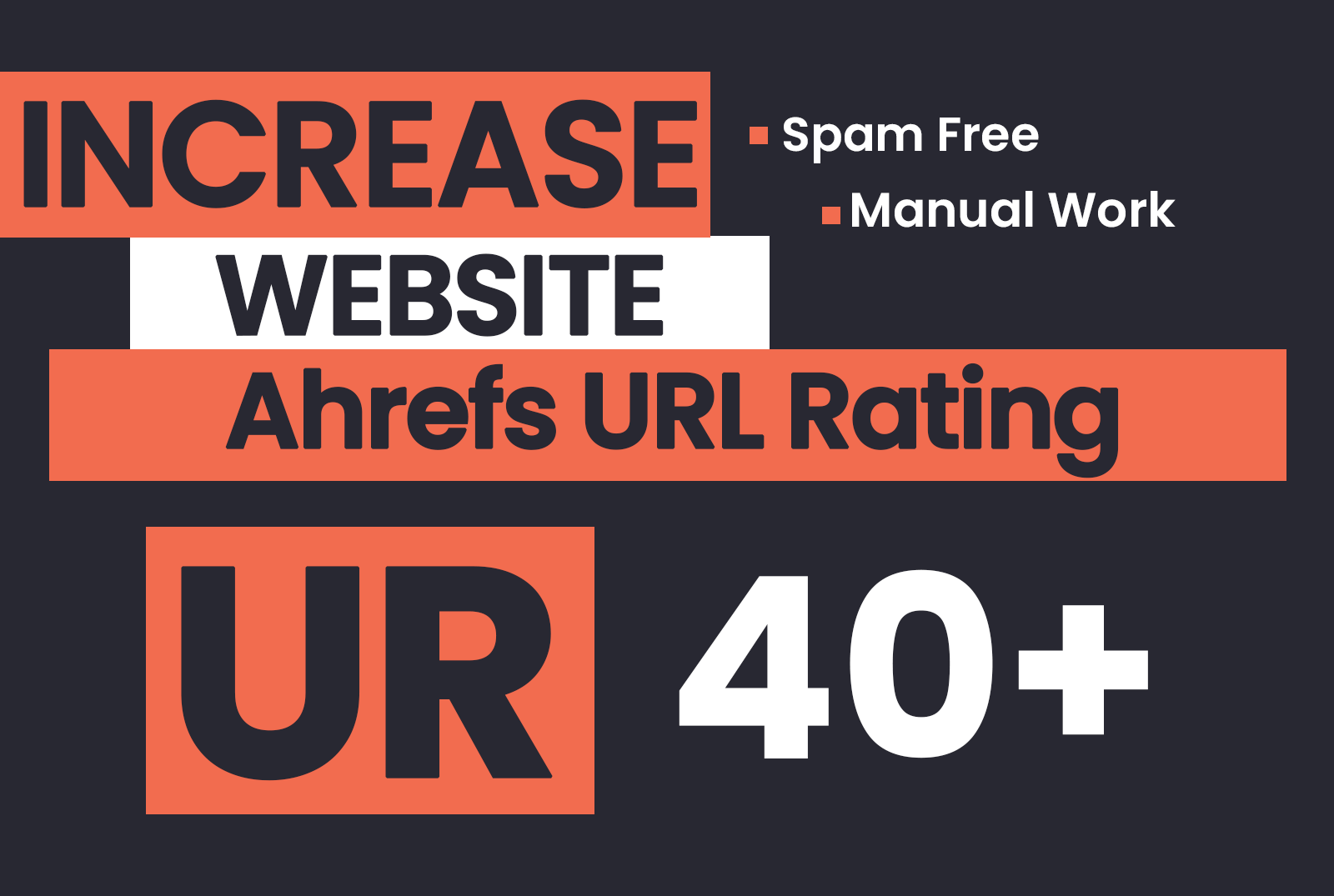Increase Ahrefs UR 40 of Site URL with with white hat backlinks 