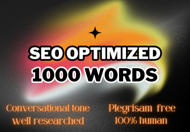 I Will Write 1000 words SEO Optimized Website Content, Article and Blog Post