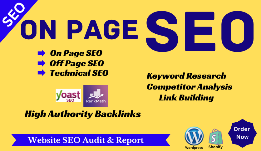 I will do on page SEO, technical optimization of WordPress, Shopify