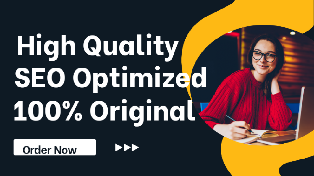I will write high quality article and SEO blog