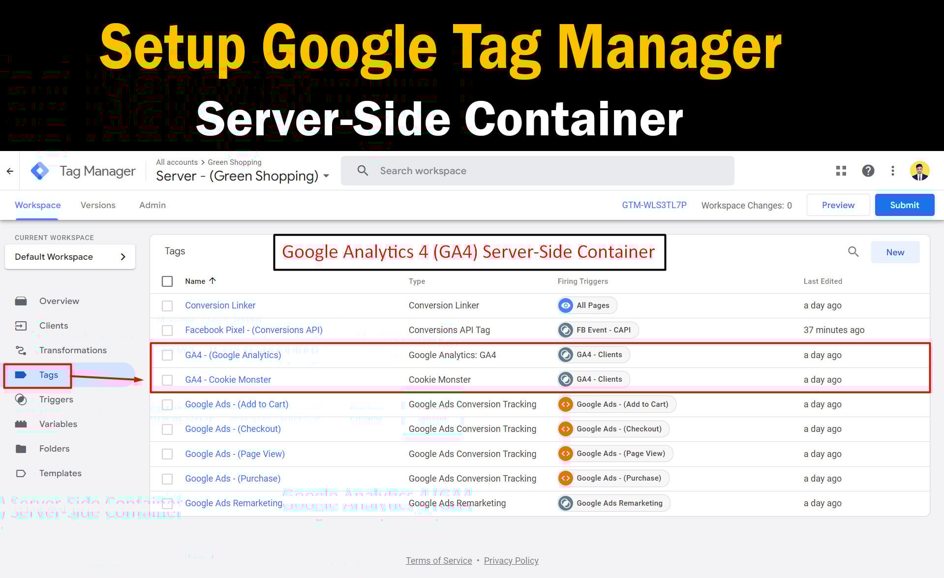 Setup Google Analytics 4 GA4 Ecommerce Events Tracking GA4 Server Side Tracking, Google Tag Manager