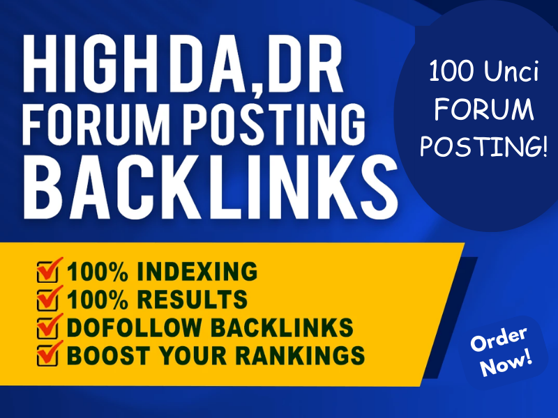 I will create 100 top quality forum posting dofollow ...