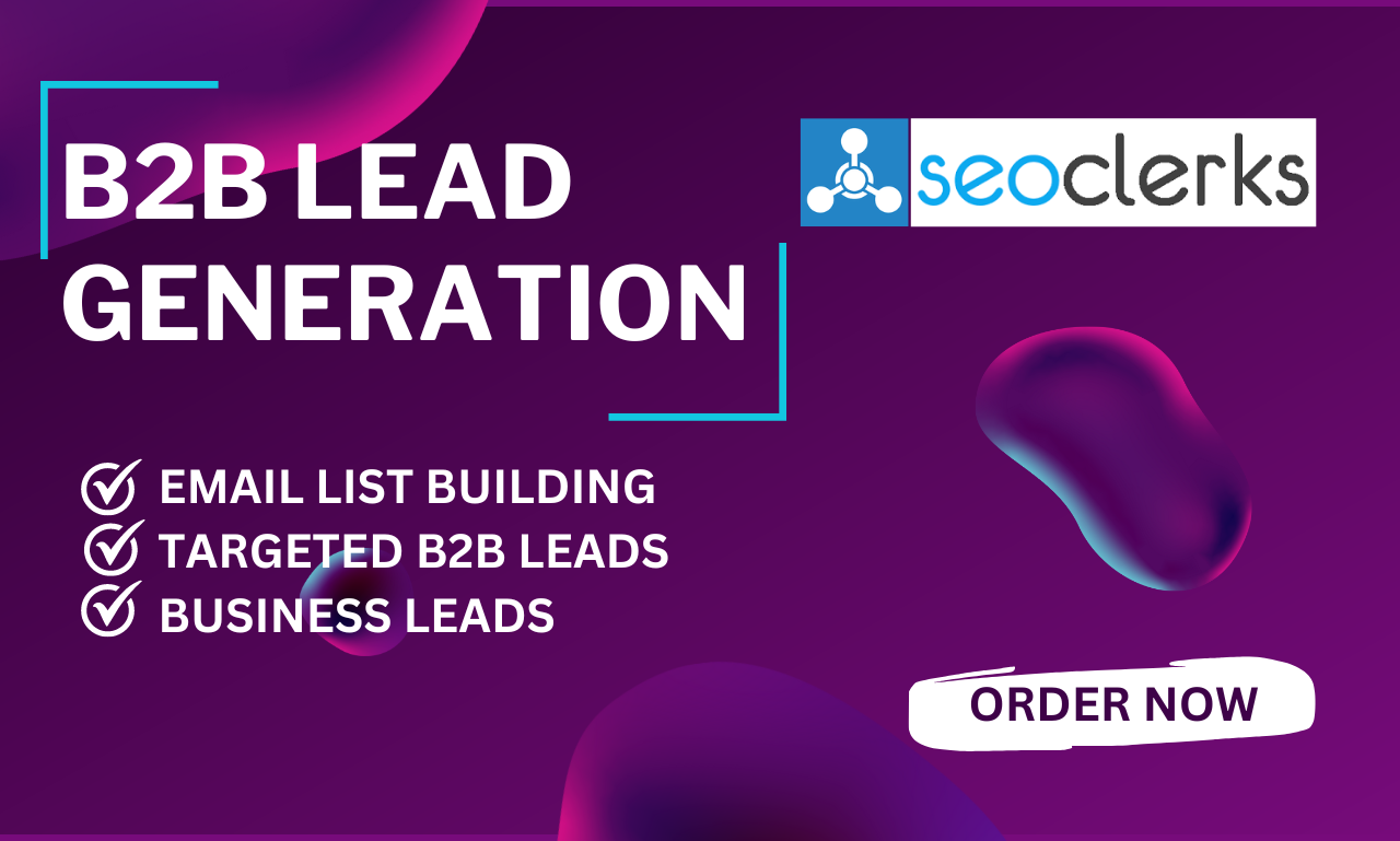 I will do b2b lead generation, linkedin leads, business leads and email list building