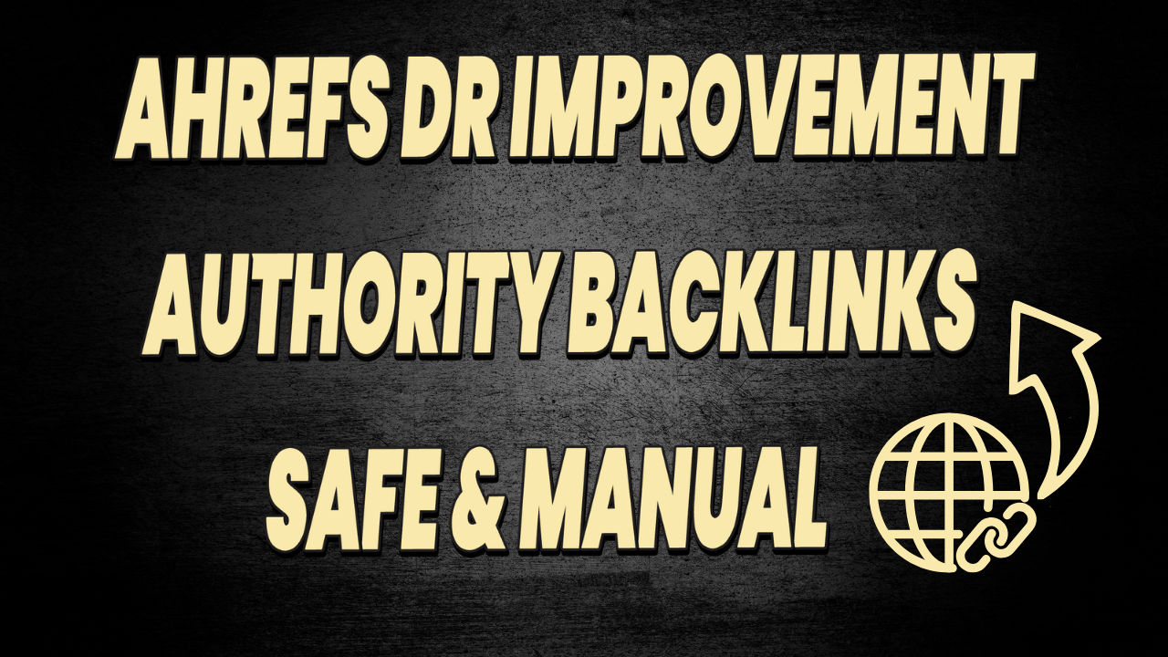 Ahrefs DR Improvement - Authority Backlinks for Long-...