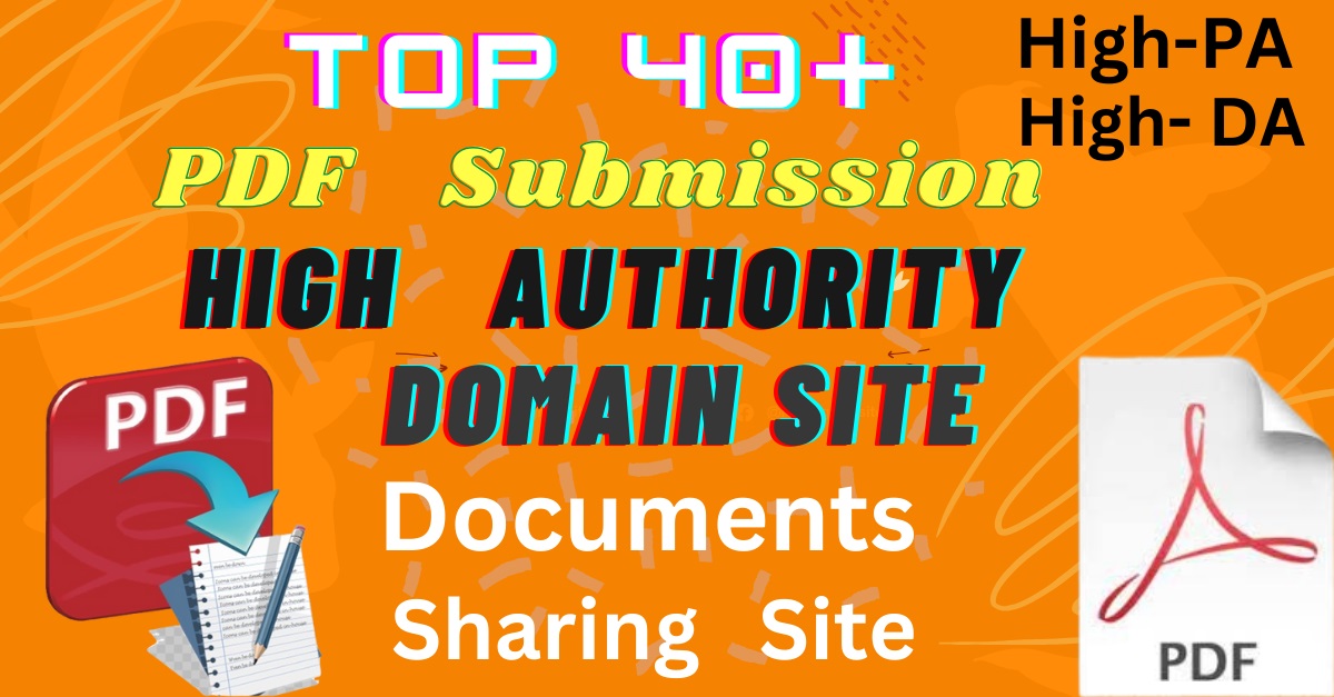 I will provide 40 High Authority Sites for Powerful PDF Submission