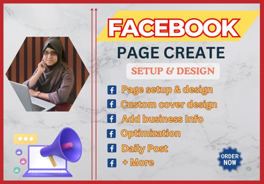 I will create, setup, manage, optimize and create a professional facebook business page