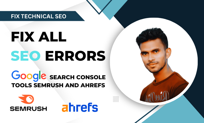 fix google search console,ahrefs, semrush, technical SEO errors