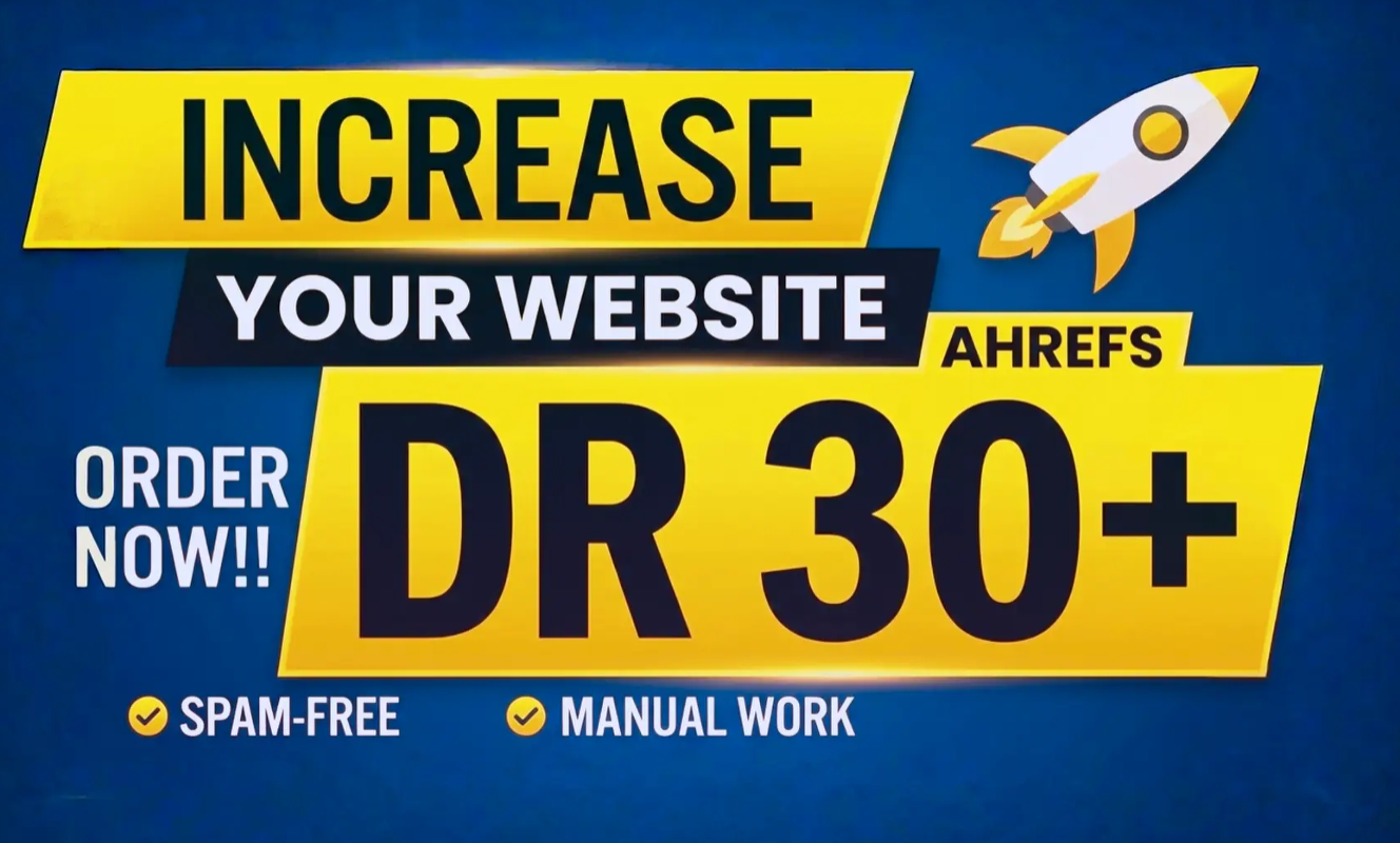 Increase Ahrefs DR 30+ Increase DR30+ Safe Ahrefs DR 30+