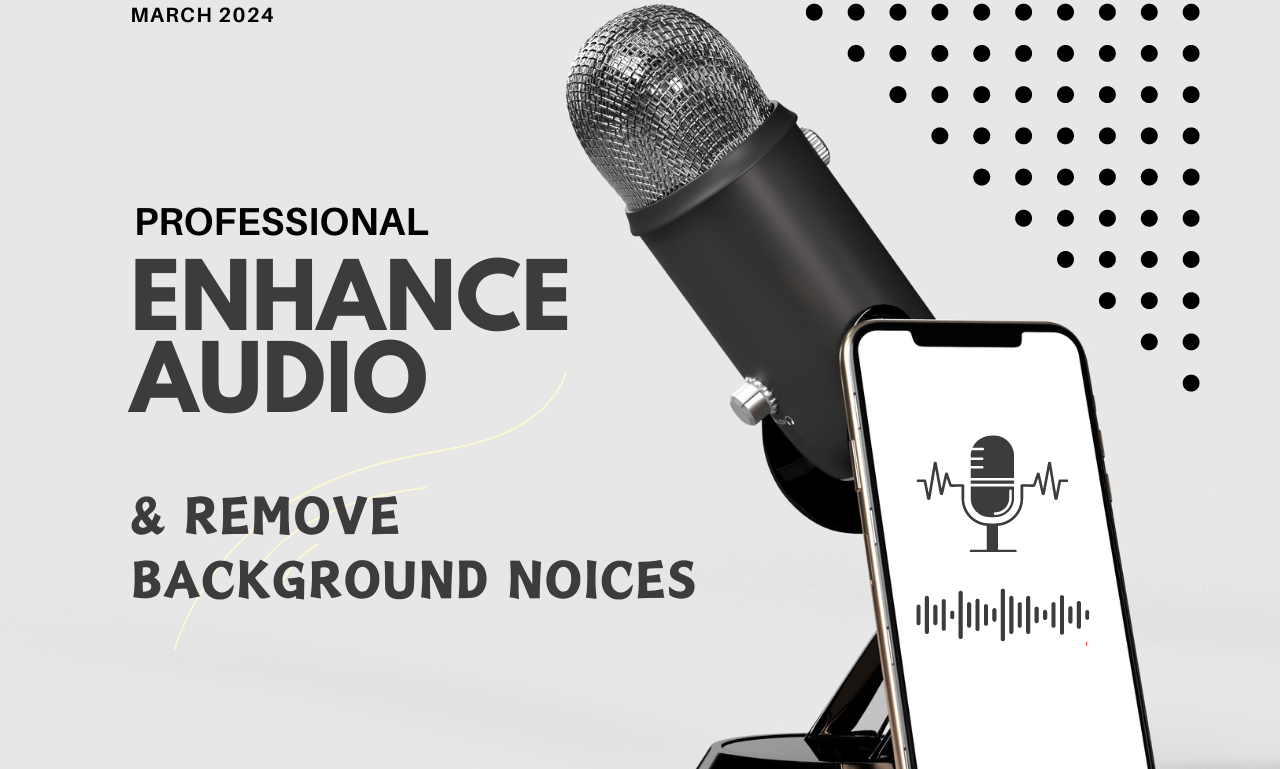 I will enhance audio, remove background noise to reach targeted audience 