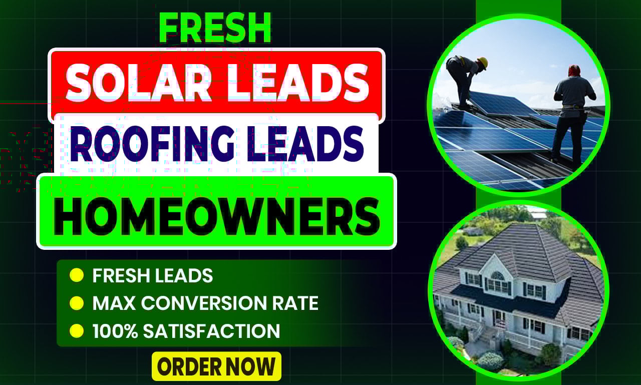 1,000 Fresh Solar Leads, Roofing Leads & Home Owners List