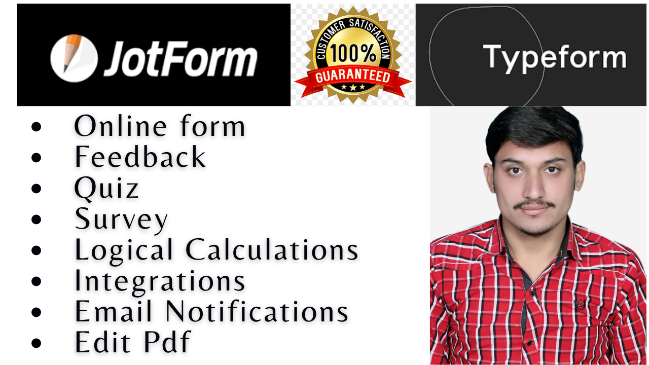 I will create online Google Forms, Survey Forms. Typeforms and Jotforms