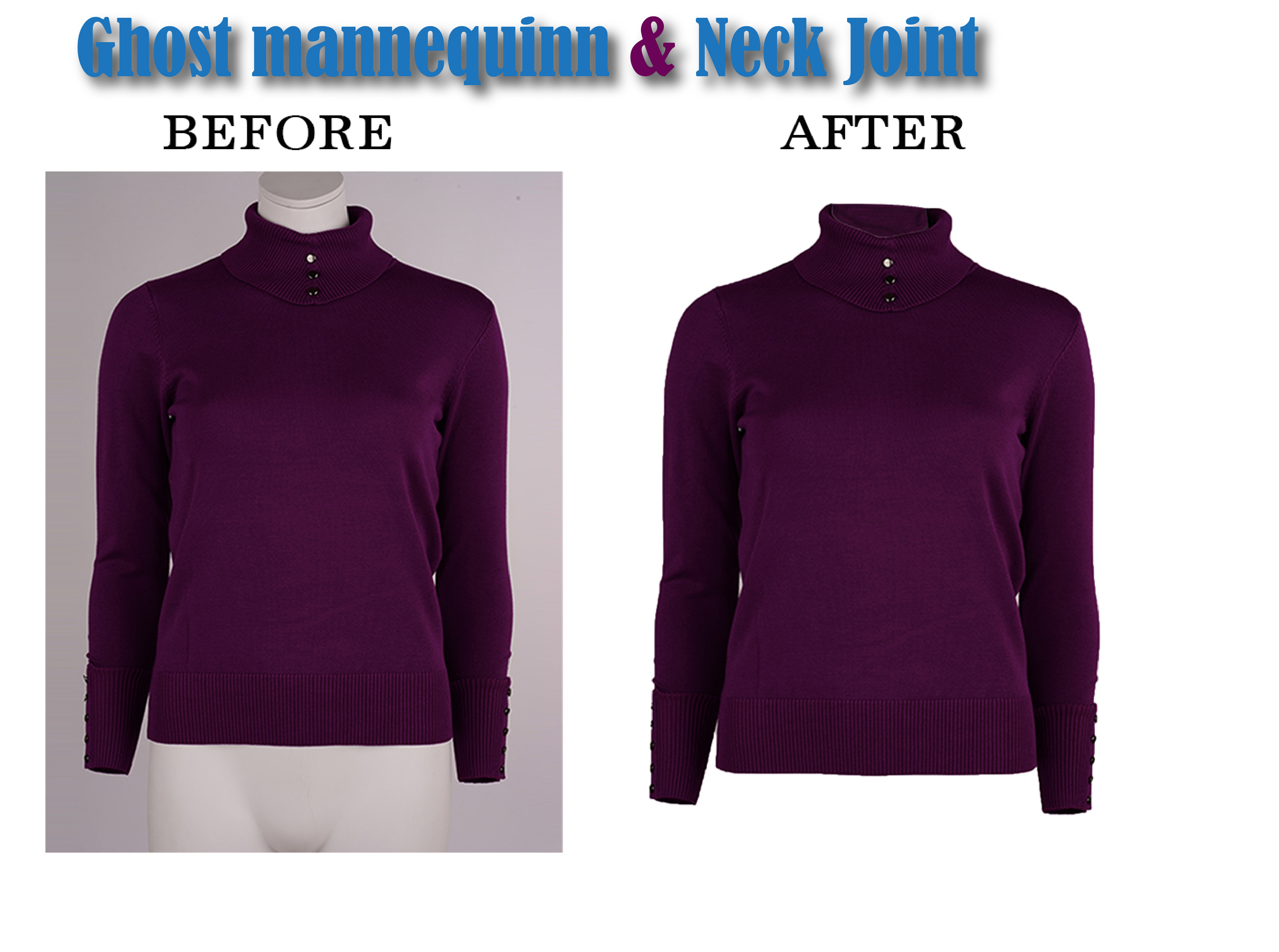 I will create ghost mannequin & neck joint 