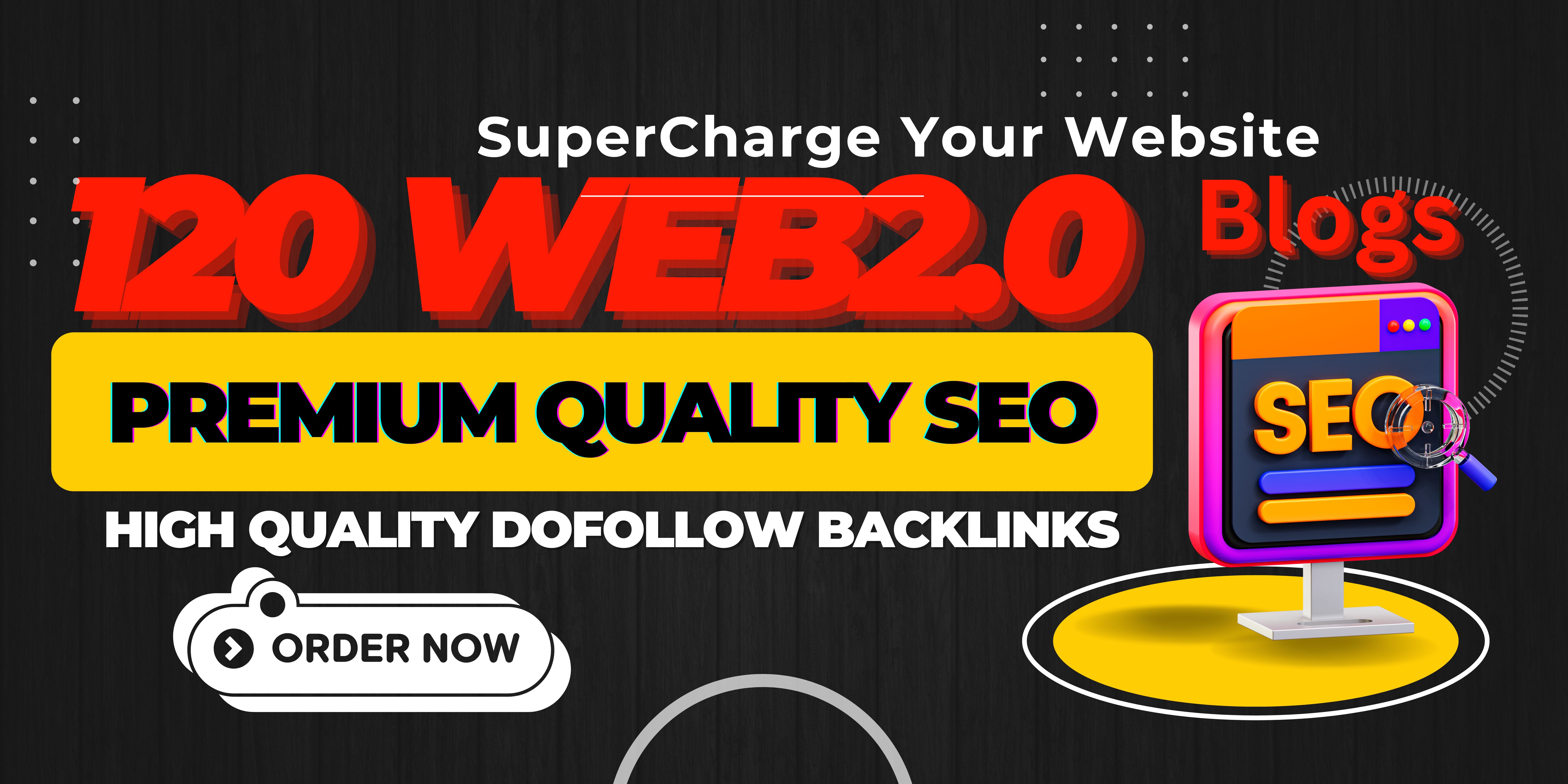 Supercharge your website with 120 HIGH DA WEB2.0 premium quality unique domains backlinks