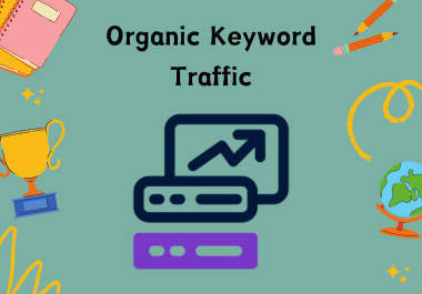 I Will Provide Organic Keyword Traffic
