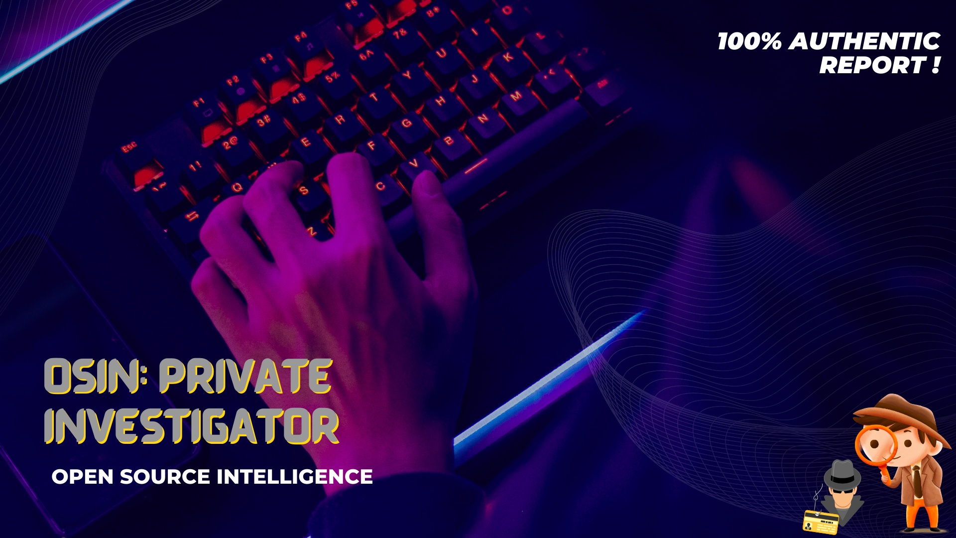 I will be your professional osint investigator, mark...