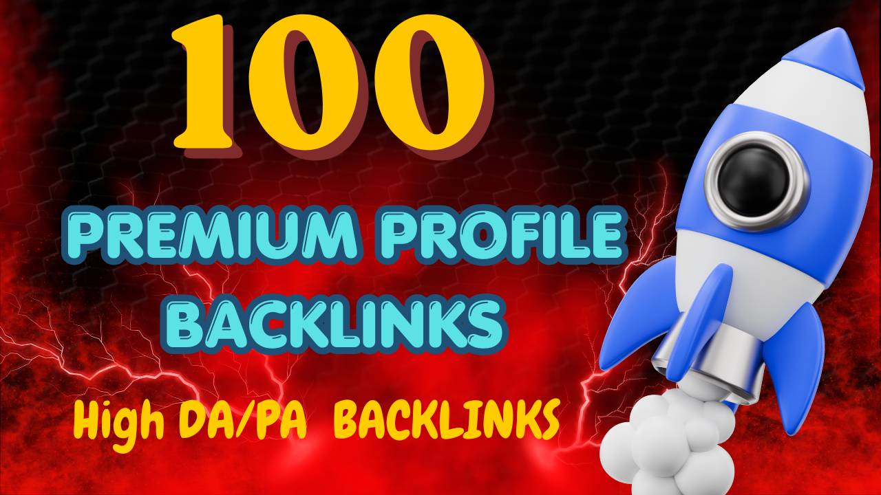 I Will Create 100+ Authority Profile Backlinks for Powerful SEO Growth