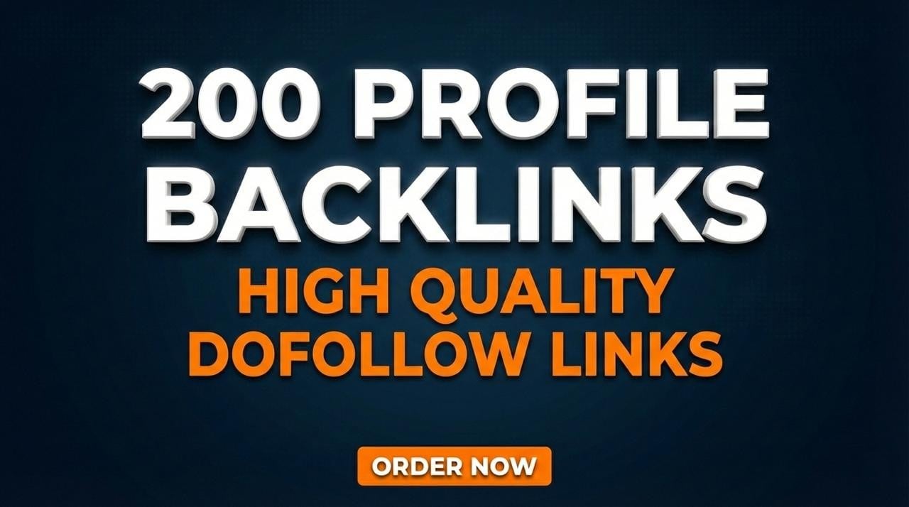 High Quality 200 Profile Backlinks DA 40-90 + To Enhance Your ranking in google