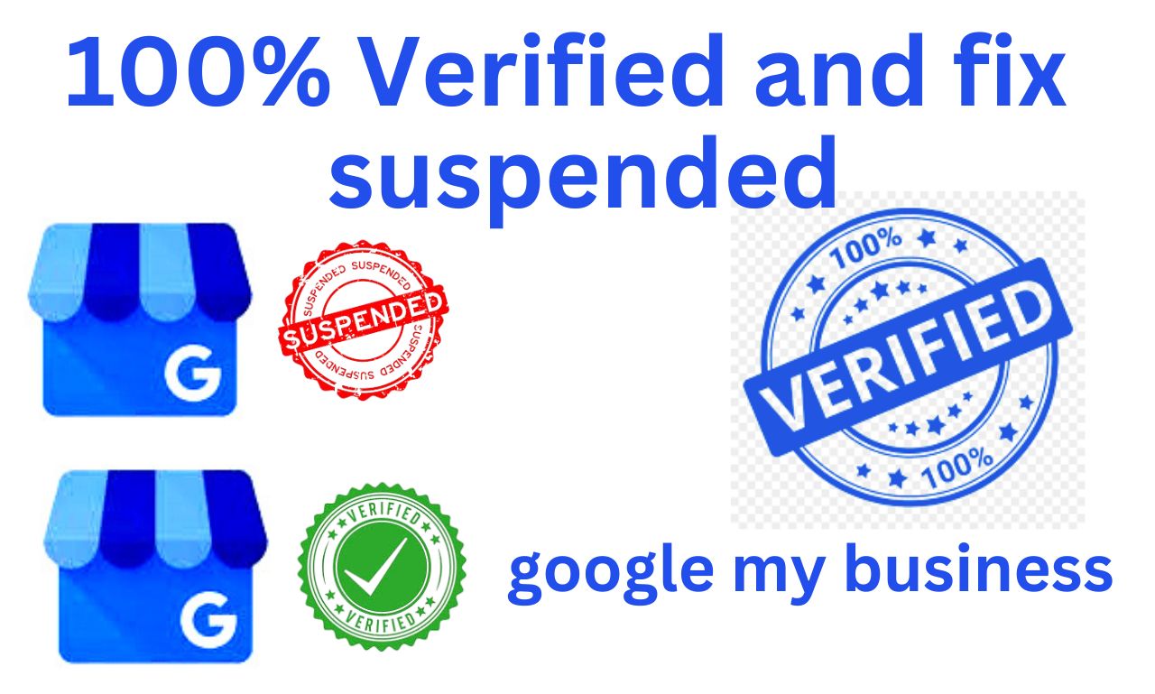I will verified and fix suspended google my business profile