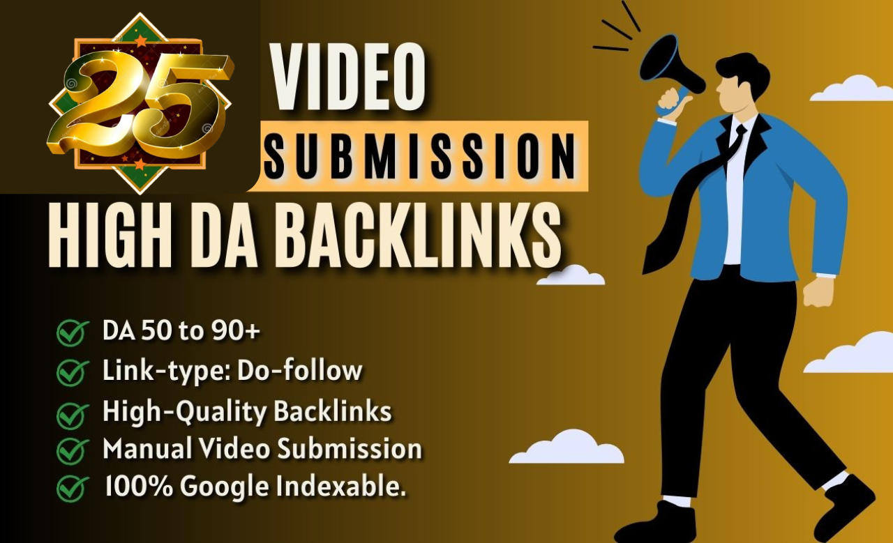 Manual Video Submission Services 25 High DA Site Ranking Organically!