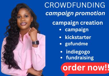 I will do crowdfunding campaign creation promote on k...