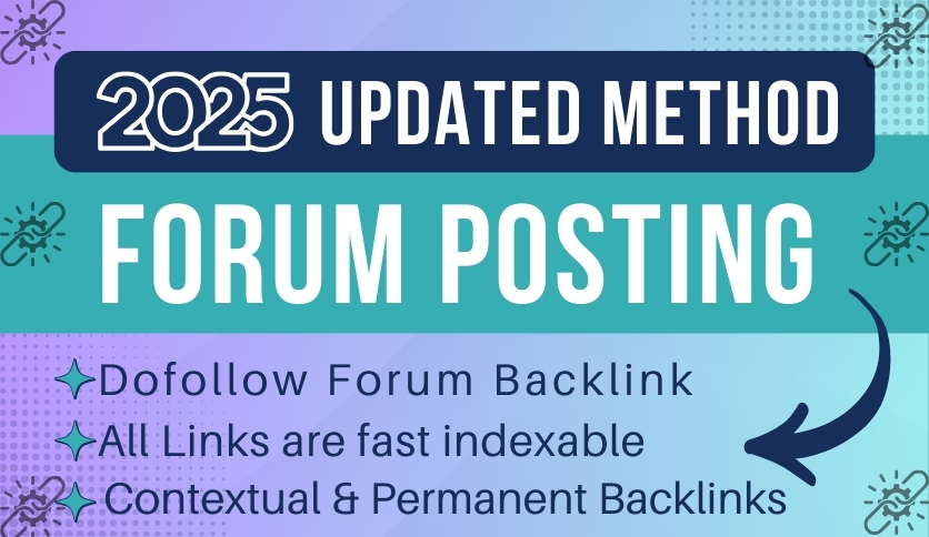 2025 Updated High Authority 150 Forum Posting with Permanent Backlinks