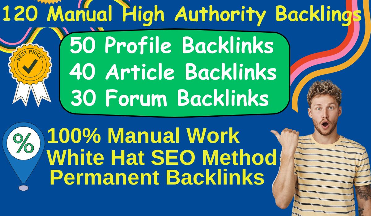 120 High Authority profile, article, forum Backlink...