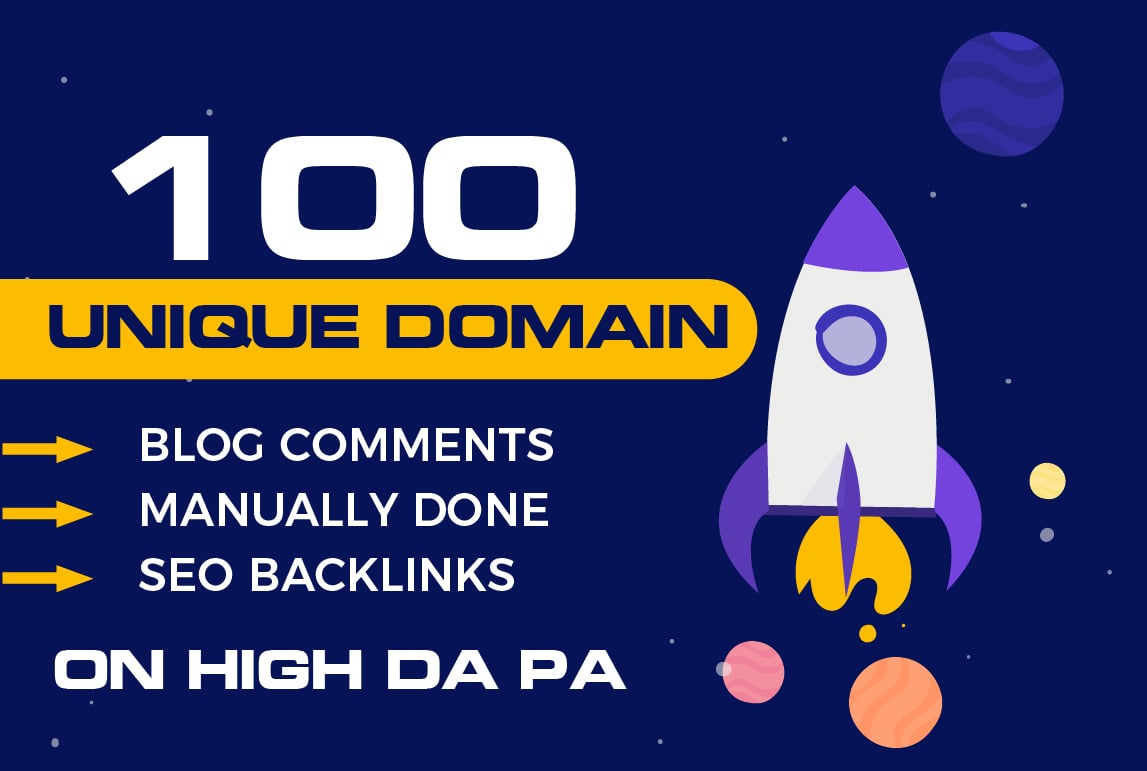 Manually create 100 unique domains blog comments backlinks on da40 sites