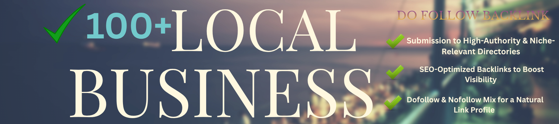 I will build 100+ local business dofollow backlinks f...