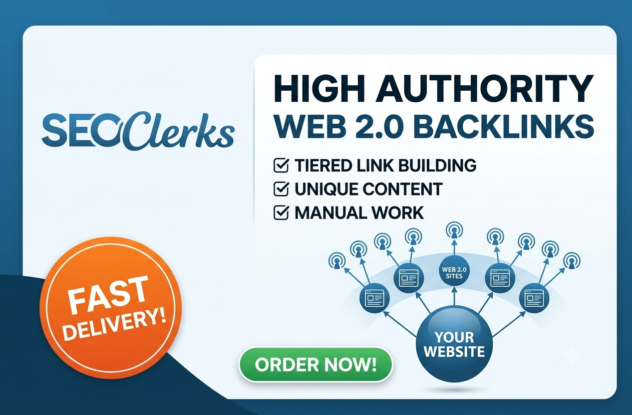 I Will Create [50/100/200] High Authority Manual Web 2.0 Backlinks for SEO Ranking