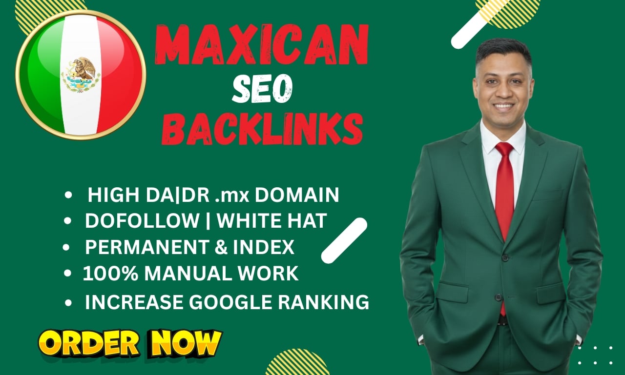 High Authority Mexican SEO Backlinks from .MX Domains &ndash; 100% White Hat