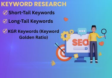 I Will Deliver Original Keyword Research Including Rare KGR, Long-Tail & Short-Tail Opportunities 