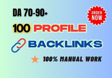 100 High Quality DA 70 To 90+ Profile Backlinks Service 