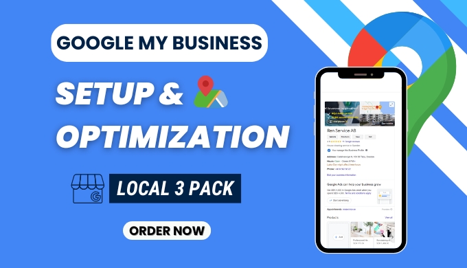 Google My Business Setup, Optimization & Local SEO Ranking (Local 3 Pack)