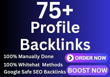 Exclusive 75 Profile Backlinks upto DA 70 to 80 Plus Manually Done Safe SEO Increase Google rank
