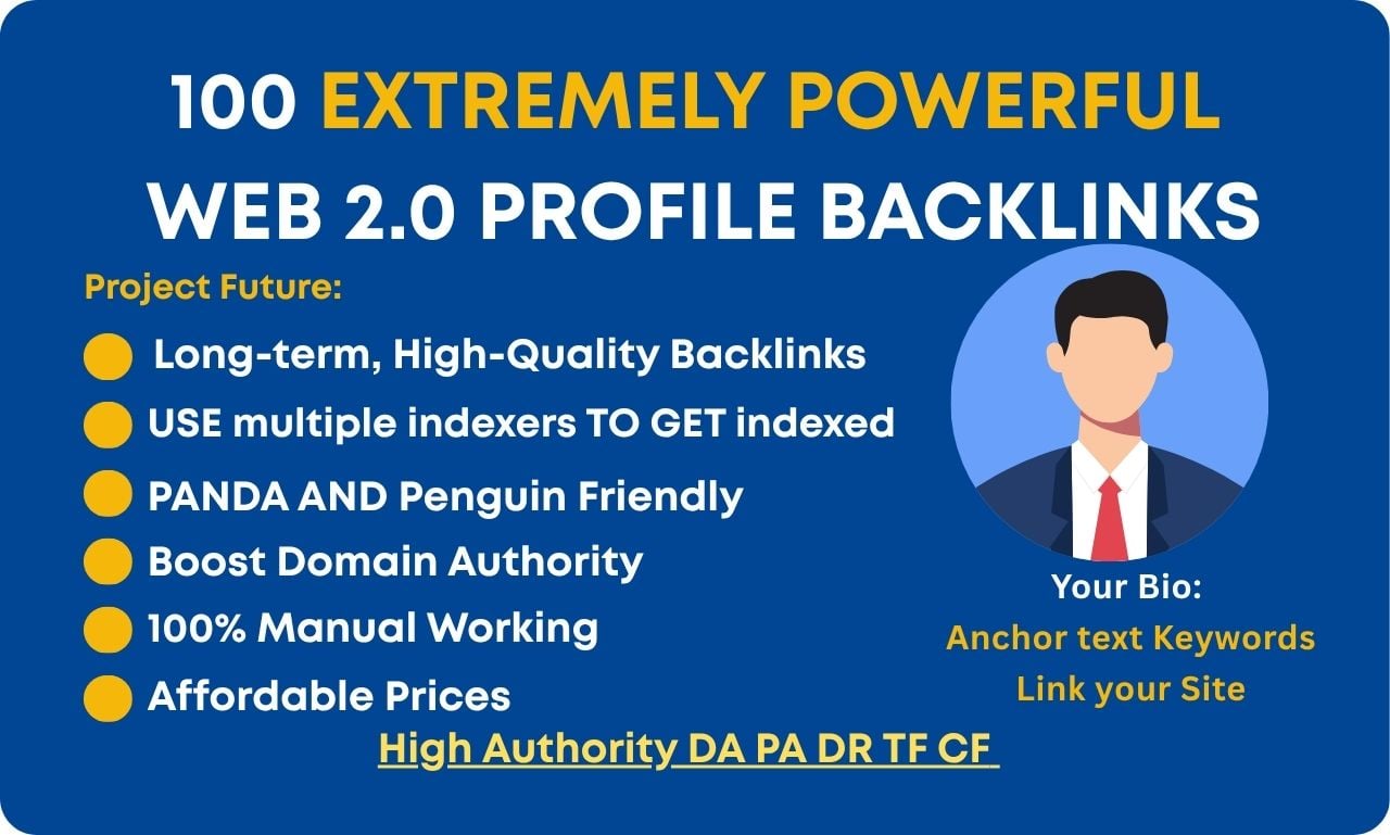 Premium Powerful Web 2.0 Profile Backlinks SEO Package with 100 Unique Domain High Authority DA