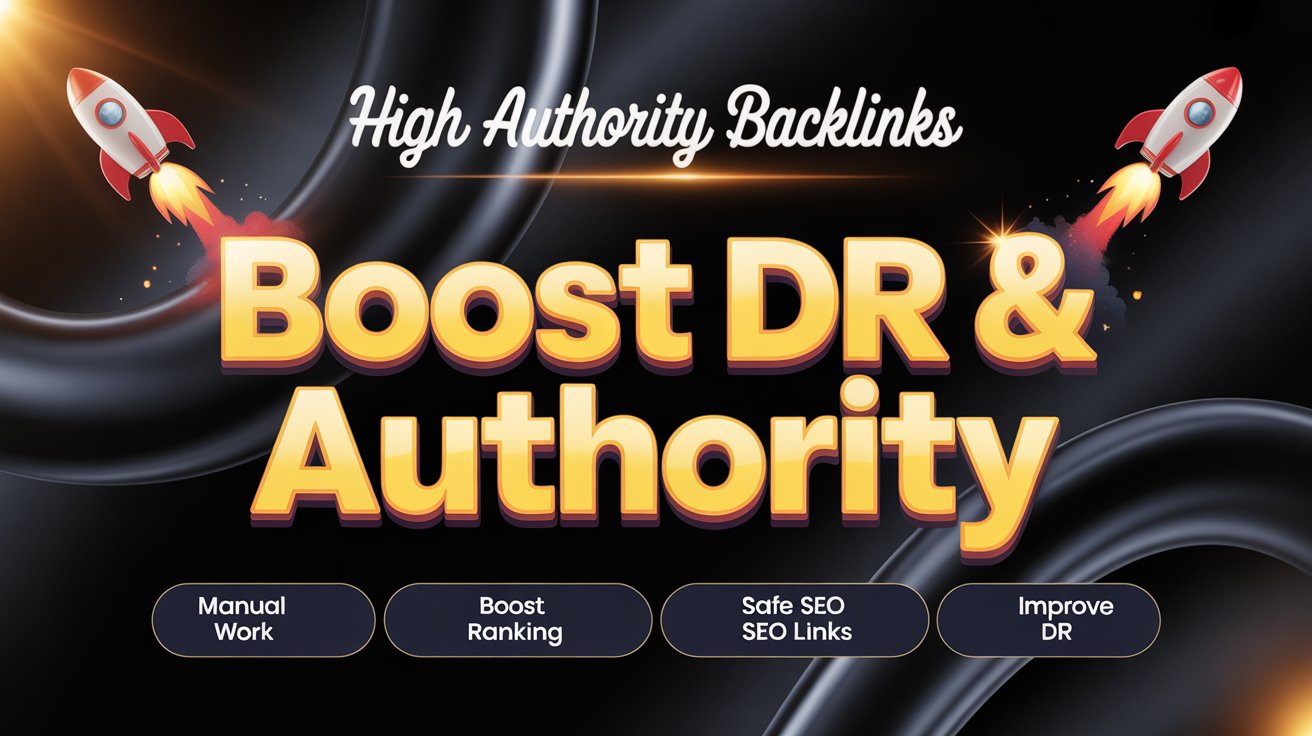 High Authority SEO Backlinks &ndash; Strengthen DR, UR & Overall Website Power