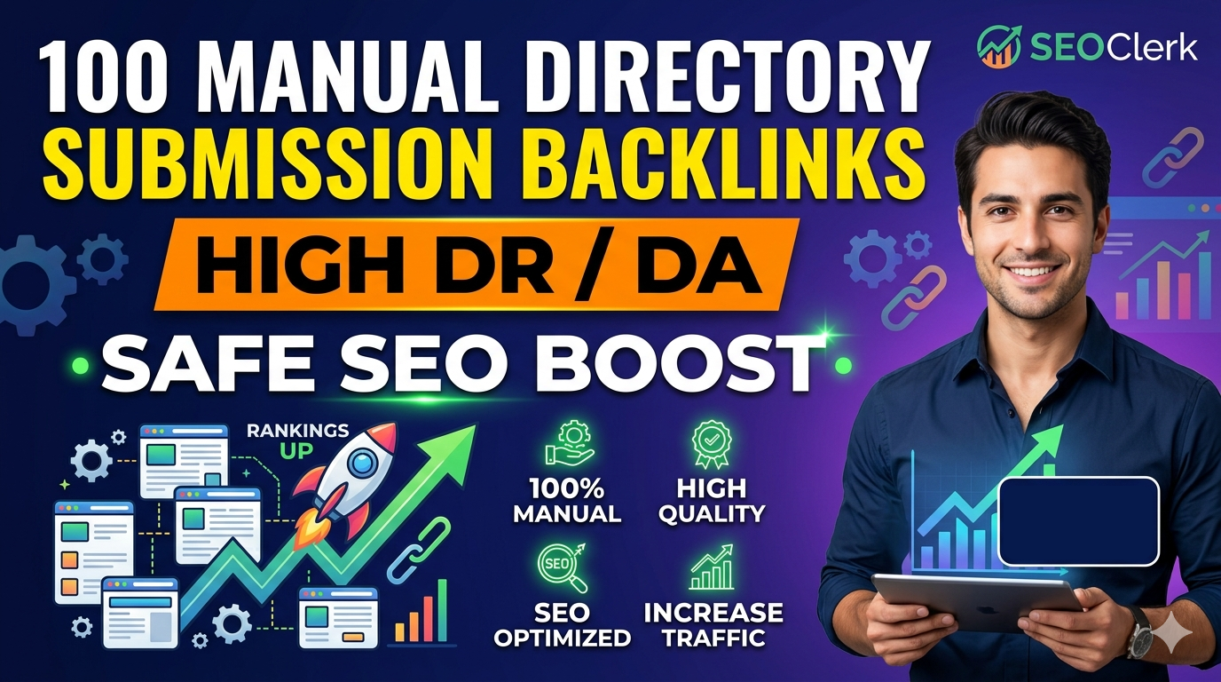100 Manual Directory Submission Backlinks High DR/DA Safe SEO Boost