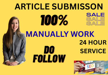 I will create 110 High-Quality Article Submission Bac...