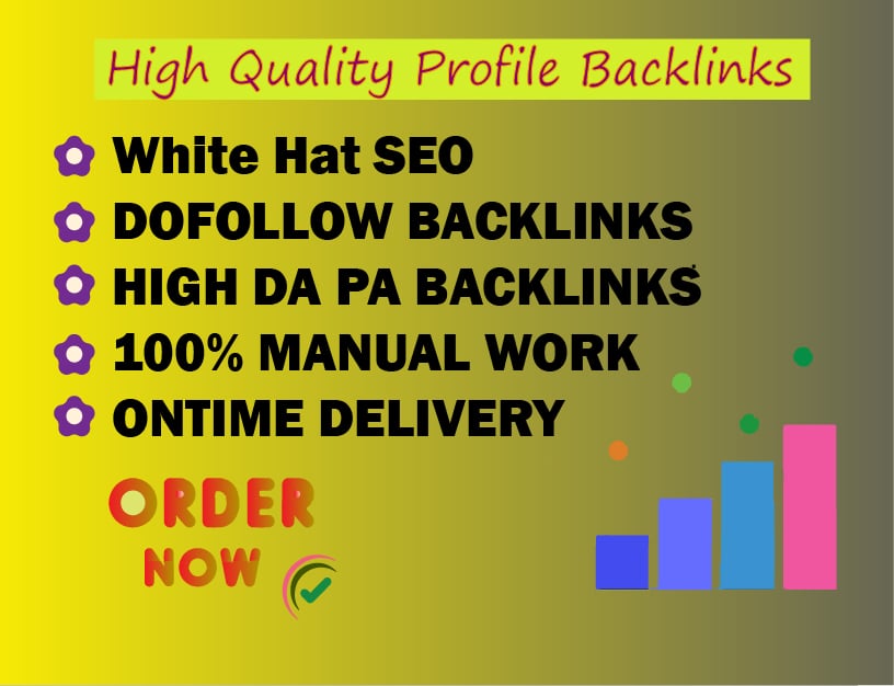 High Quality Safe and Natural Profile Backlinks To Boost your Rank on Google with High DA, PA & DR 