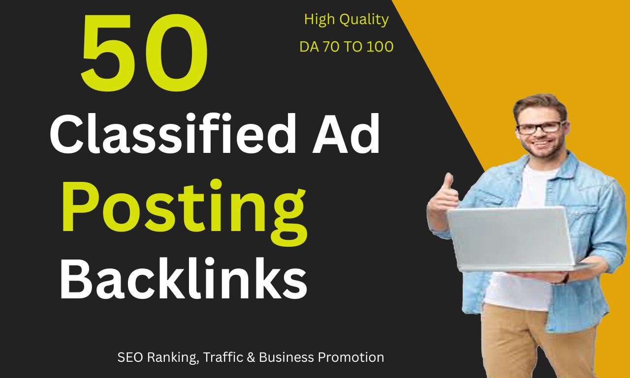 50 High Quality Classified Ad Posting for SEO Ranking...